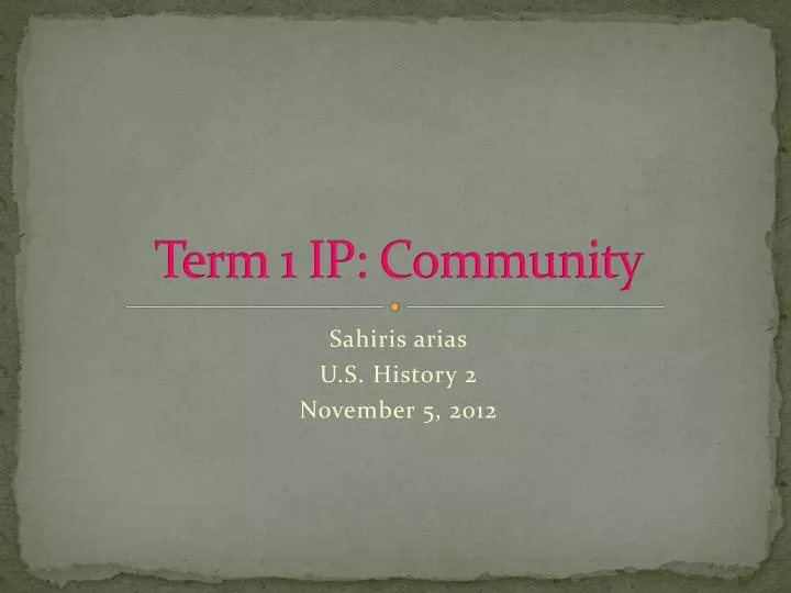 term 1 ip community