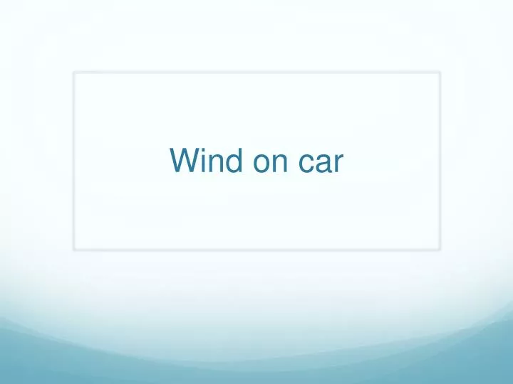 wind on car