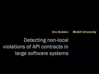 Detecting non-local violations of API contracts in large software systems