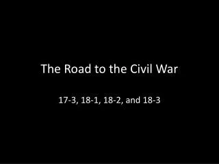 The Road to the Civil War