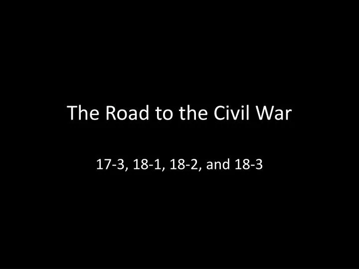 the road to the civil war