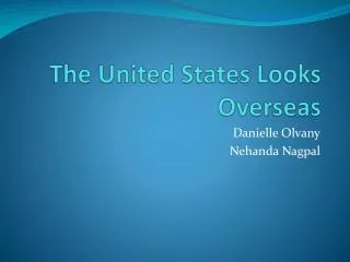 The United States Looks Overseas