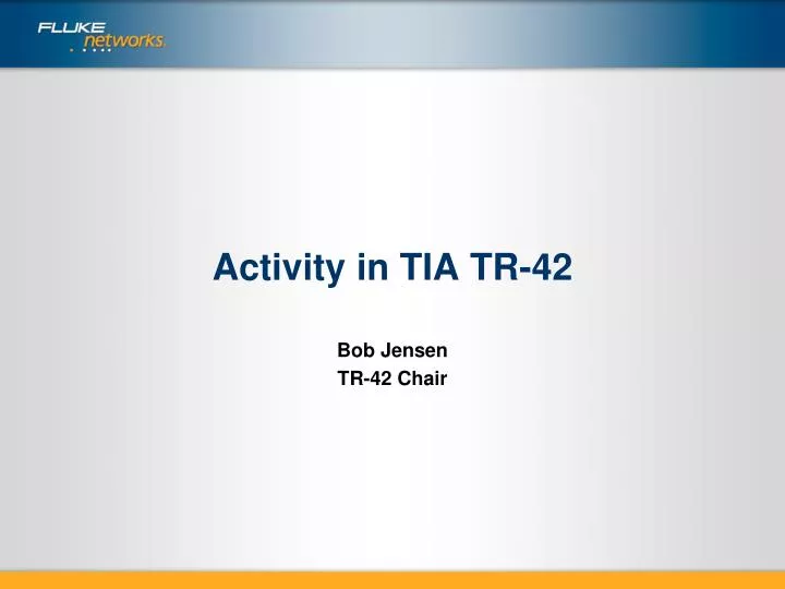 activity in tia tr 42