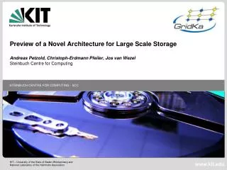 Preview of a Novel Architecture for Large Scale Storage
