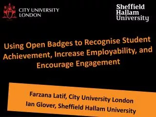 Farzana Latif , City University London Ian Glover, Sheffield Hallam University