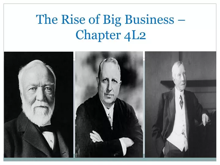 the rise of big business chapter 4l2
