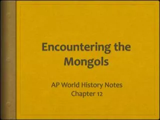 Encountering the Mongols