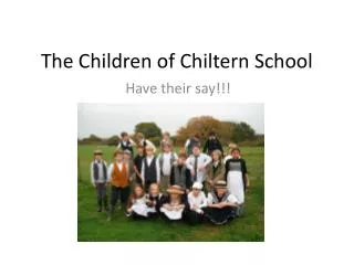 The Children of Chiltern School