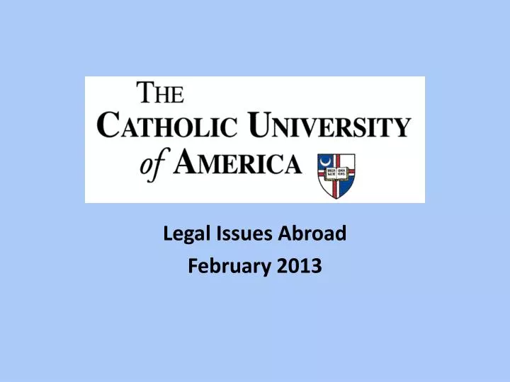 legal issues abroad february 2013