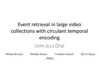 Event retrieval in large video collections with circulant temporal encoding