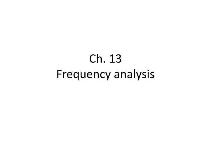 ch 13 frequency analysis
