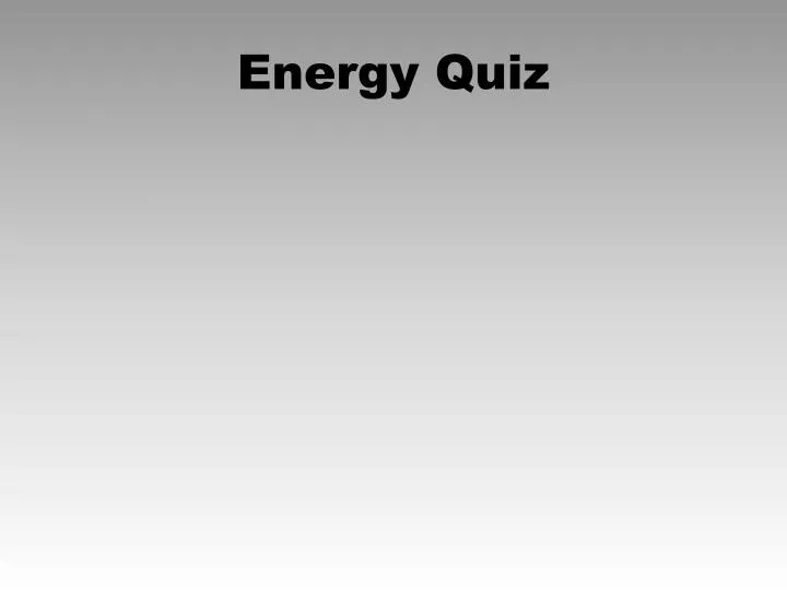 energy quiz