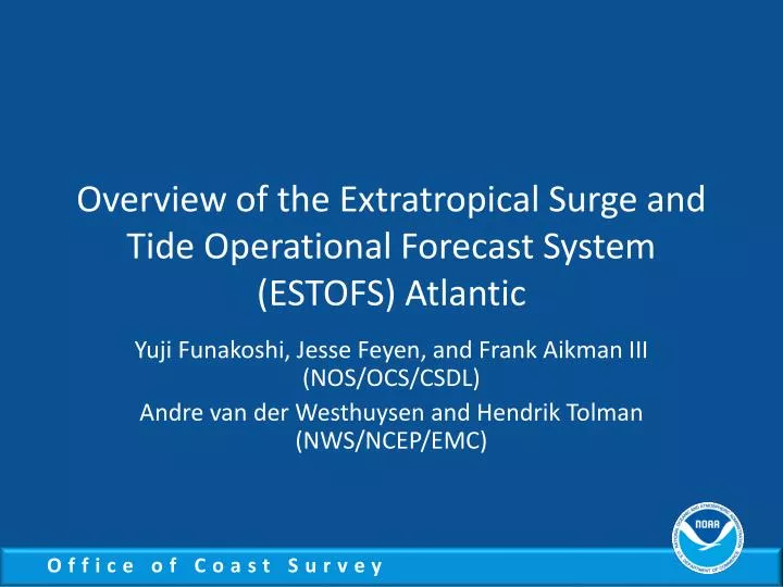 overview of the extratropical surge and tide operational forecast system estofs atlantic