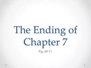 The Ending of Chapter 7