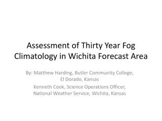 Assessment of Thirty Year Fog Climatology in Wichita Forecast Area