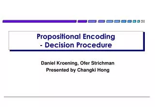 Propositional Encoding - Decision Procedure