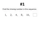Find the missing number in this sequence: - slide 1