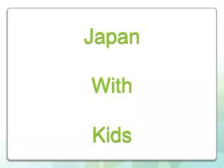 Japan With Kids