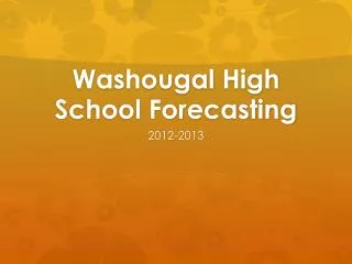 Washougal High School Forecasting