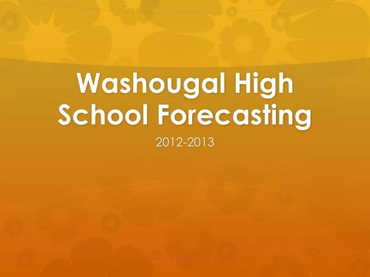 washougal high school forecasting