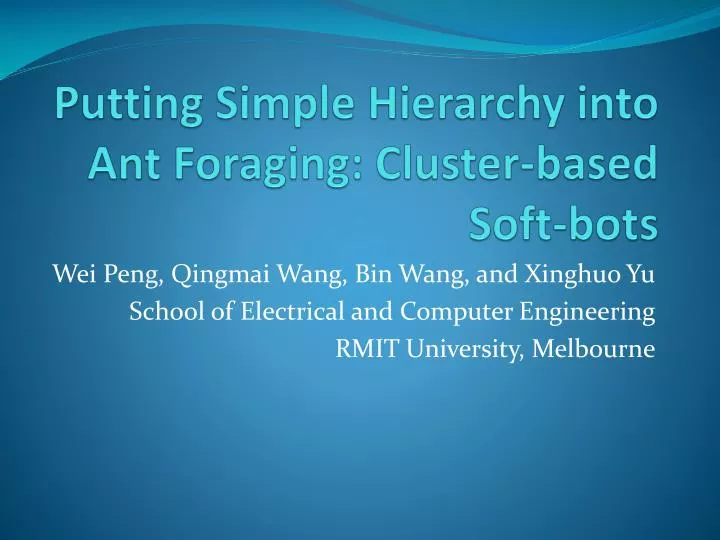 putting simple hierarchy into ant foraging cluster based soft bots