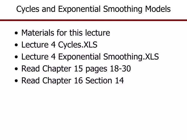 cycles and exponential smoothing models