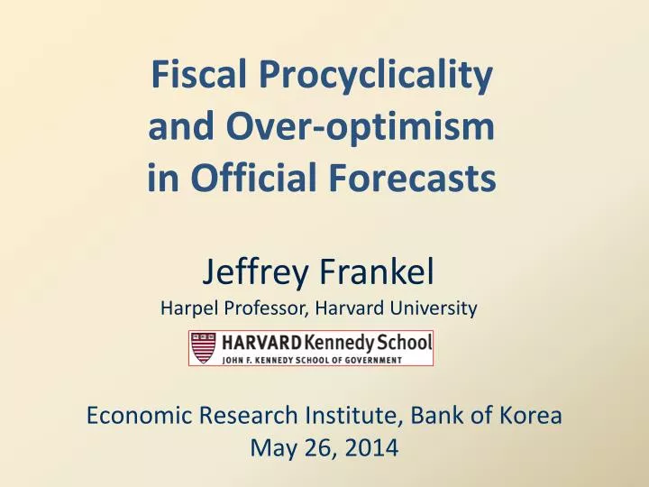 fiscal procyclicality and over optimism in official forecasts