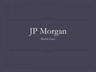 JP Morgan