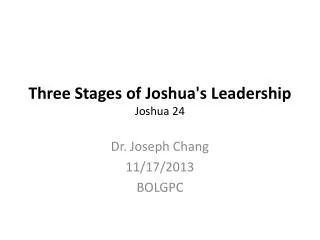Three Stages of Joshua's Leadership Joshua 24