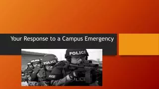 Your Response to a Campus Emergency