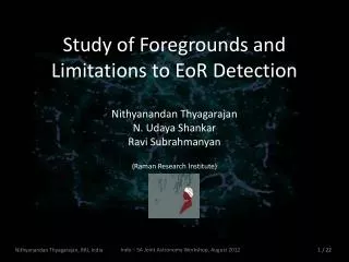 Study of Foregrounds and Limitations to EoR Detection