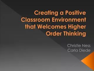 Creating a Positive Classroom Environment that Welcomes Higher Order Thinking