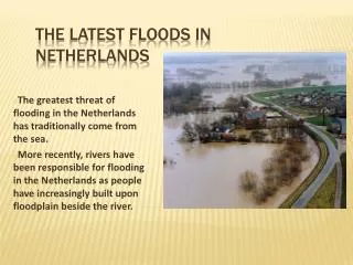 The latest floods in N etherlands