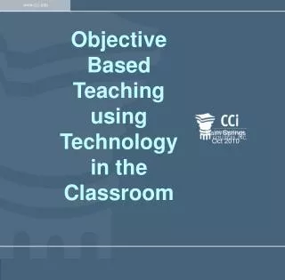 Objective Based Teaching using Technology in the Classroom