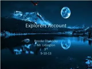 Explorers Account