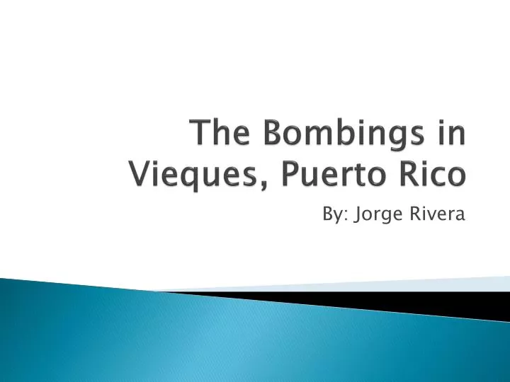 the bombings in vieques puerto rico