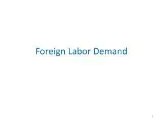 Foreign Labor Demand