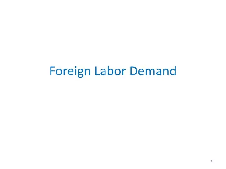 foreign labor demand