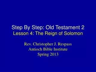 Step By Step: Old Testament 2 Lesson 4: The Reign of Solomon