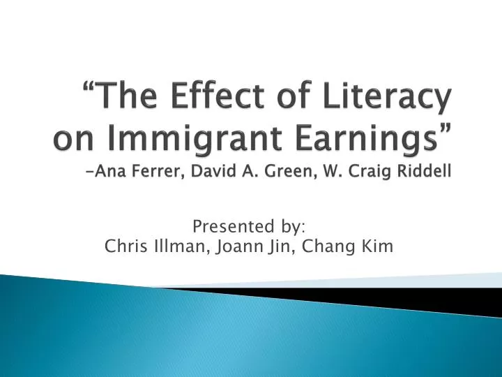 the effect of literacy on immigrant earnings ana ferrer david a green w craig riddell