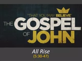 All Rise (5:30-47)