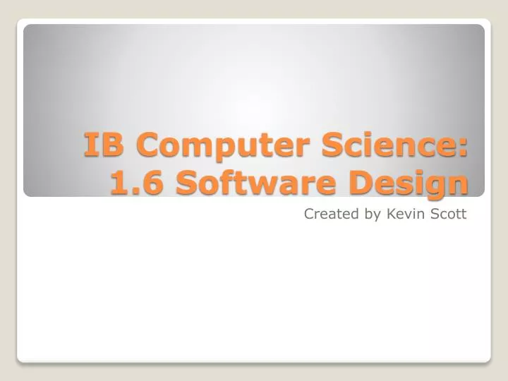 ib computer science 1 6 software design