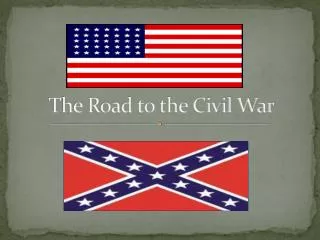 The Road to the Civil War