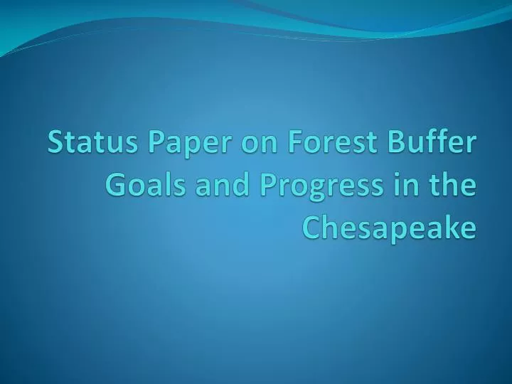 status paper on forest buffer goals and progress in the chesapeake