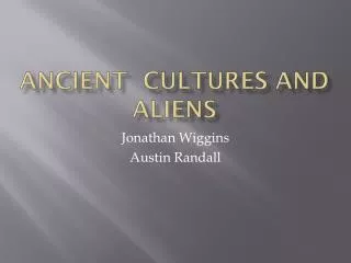 Ancient Cultures and Aliens