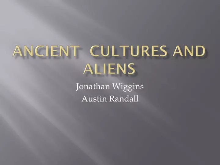 ancient cultures and aliens