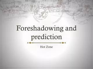 foreshadowing and prediction