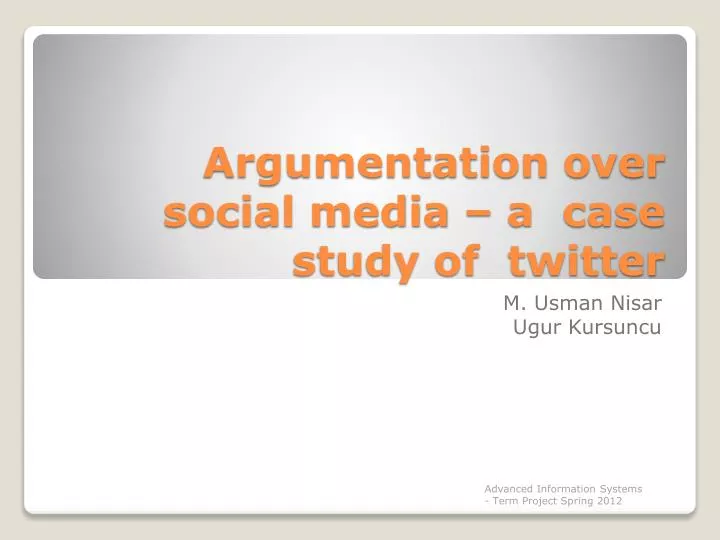 argumentation over social media a case study of twitter