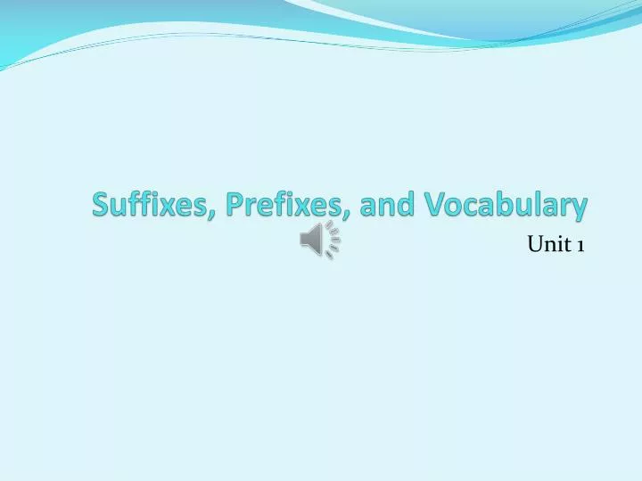 suffixes prefixes and vocabulary