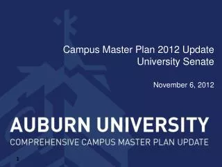 Campus Master Plan 2012 Update University Senate November 6, 2012